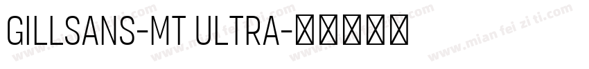 gillsans-mt ultra字体转换